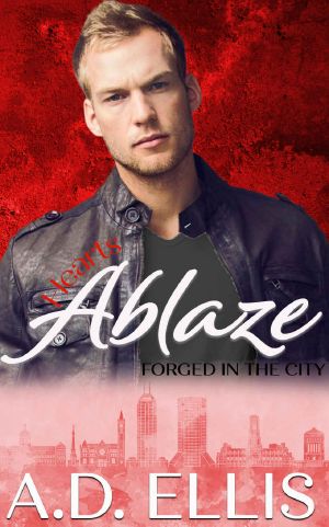 [Forged in the City 01] • Hearts Ablaze (Forged in the City Book 1)